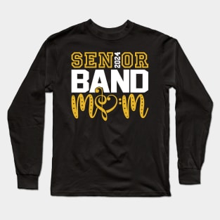 Senior 2024 Band Mom Long Sleeve T-Shirt